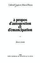 Ä propos d'autogestion et d'émancipation (deux essais)