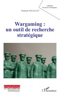 Wargaming : un outil de recherche stratégique