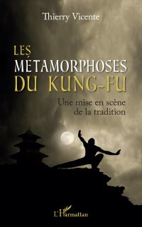 Les métamorphoses du Kung-Fu