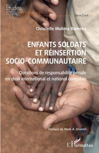 Enfants soldats et réinsertion socio-communautaire