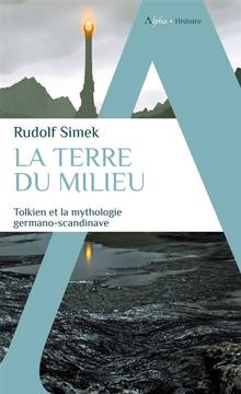 La Terre du Milieu : Tolkien et la mythologie germano-scandinave