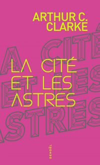 La Cité et les Astres