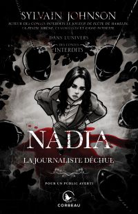 Nadia, la journaliste déchue