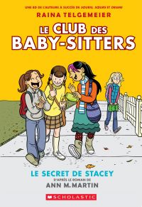 Le Club des Baby-Sitters : N° 2 - Le secret de Stacey