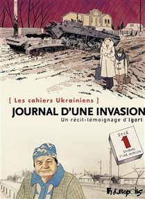 Journal d'une invasion : les cahiers ukrainiens