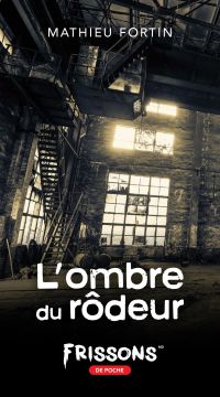 L’ombre du rôdeur