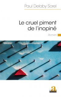 Le cruel piment de l'inopiné