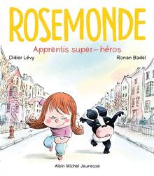 Rosemonde : Apprentis super-héros