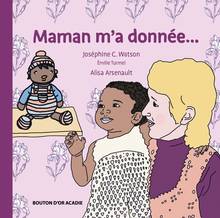 Maman m'a donnée...