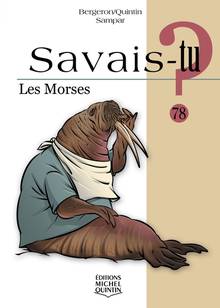 Savais-tu? Les morses