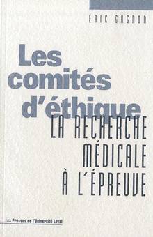 Comités d'éthique, Les La recherche médicale × l'épreuve