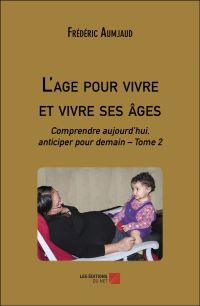 L'age pour vivre et vivre ses âges