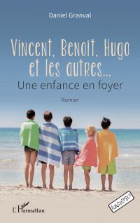 Vincent, Benoît, Hugo et les autres…