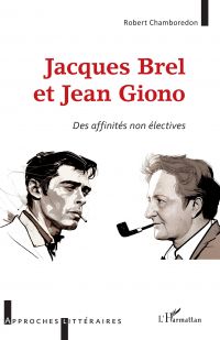 Jacques Brel et Jean Giono