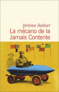 La mécano de la Jamais Contente