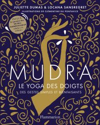 Mudra. Le yoga des doigts