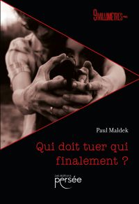 Qui doit tuer qui finalement ?