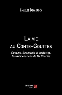 La vie au Conte-Gouttes