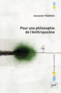 Pour une philosophie de l'anthropocène