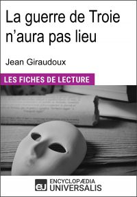 La guerre de Troie n'aura pas lieu de Jean Giraudoux