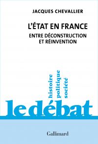 L'État en France. Entre déconstruction et réinvention