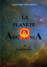 LA PLANÈTE ARCANIA