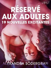 Réservé aux adultes : 19 nouvelles excitantes