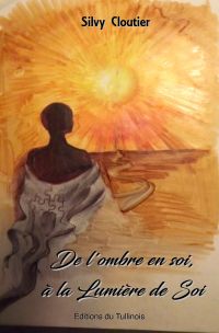 De l'ombre en soi, à la Lumière de Soi