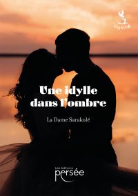 Une idylle dans l'ombre