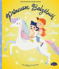 Princesse Belzebuth et le piège à licorne