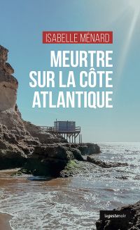 MEURTRE SUR  LA CÔTE ATLANTIQUE