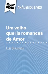 Um velho que lia romances de Amor