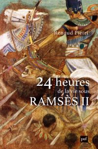 24 heures de la vie sous Ramsès II