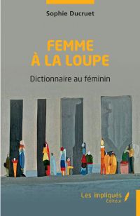 Femme à la loupe