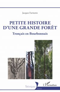 Petite histoire d'une grande forêt