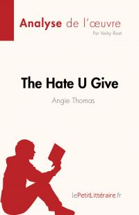 The Hate U Give : La haine qu'on donne