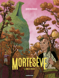 Mortesève (Tome 1) - Hang et Orgue