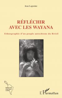 Réfléchir avec les Wayana