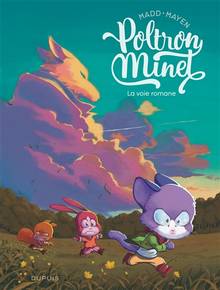 Poltron minet, 1: La voie romane