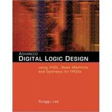 Advanced digital logic design Using VHDL, state machines