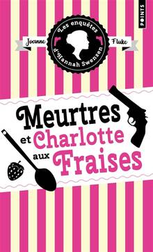 Meurtres et charlotte aux fraises