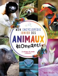 Mon encyclopédie junior des animaux étonnants