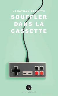 Souffler dans la cassette