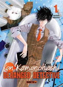 Ron Kamonohashi : deranged detective, Vol. 1