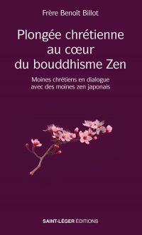 Plongée chrétienne au cœur du bouddhisme Zen