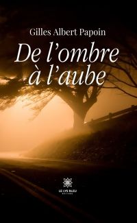 De l’ombre à l’aube