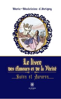 Le livre des Amours et de la Vérité