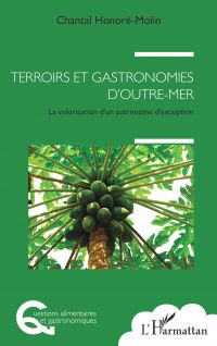 Terroirs et gastronomies d'outre-mer