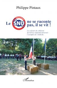 Le SNU ne se raconte pas, il se vit !