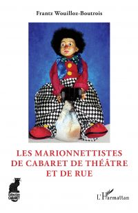 Les marionnettistes de cabaret de théâtre et de rue